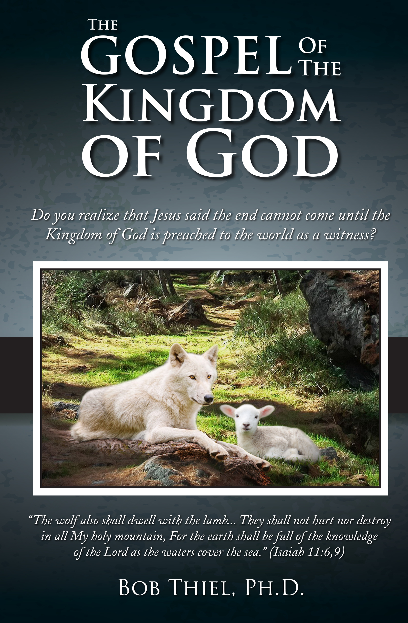 The Gospel Of The Kingdom Of God